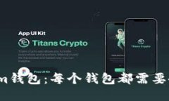 Tokenim钱包：每个钱包都需